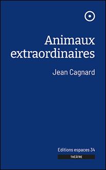 Trainance - Juin : parution de ANIMAUX EXTRAORDINAIRES