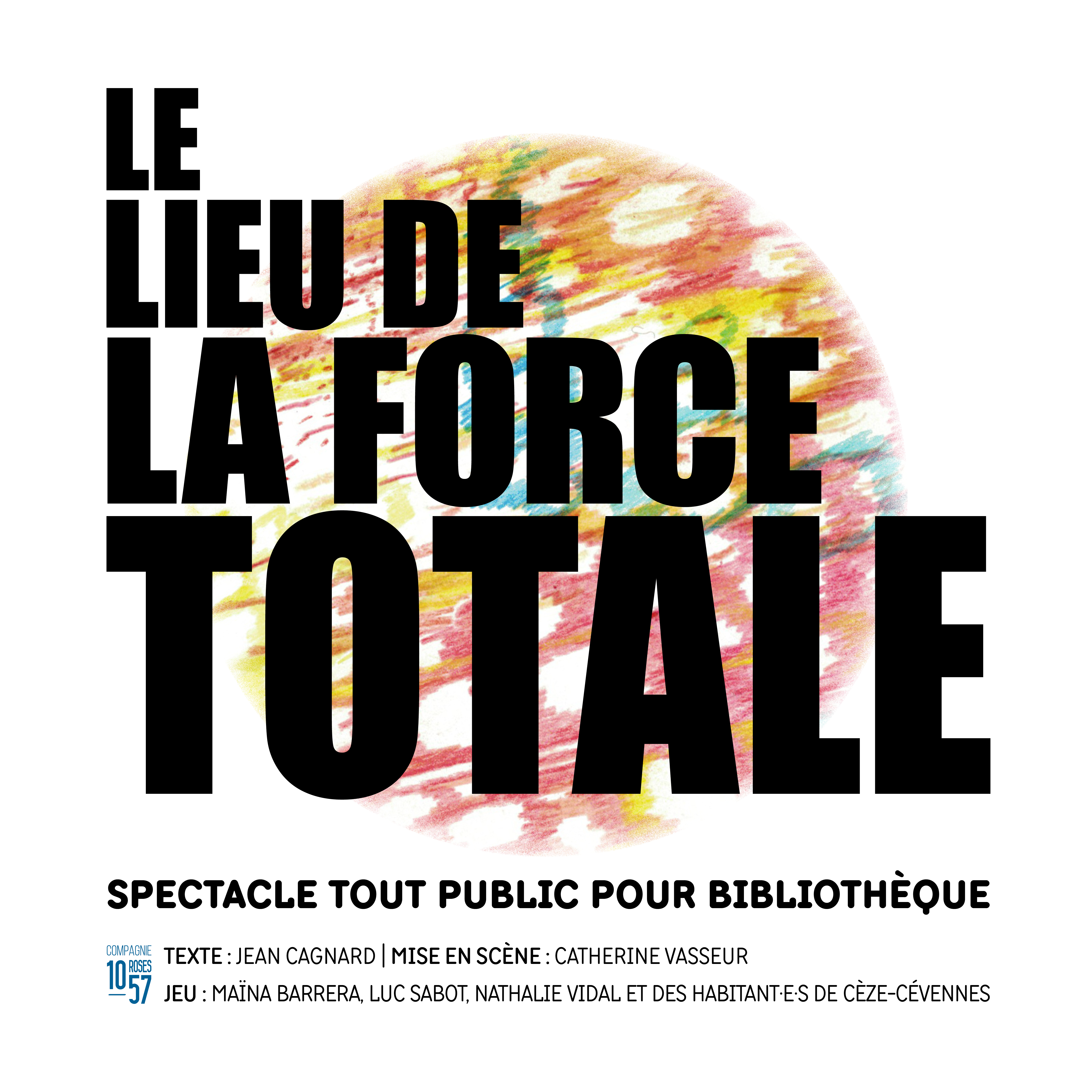 1057 Roses - Le lieu de la force totale